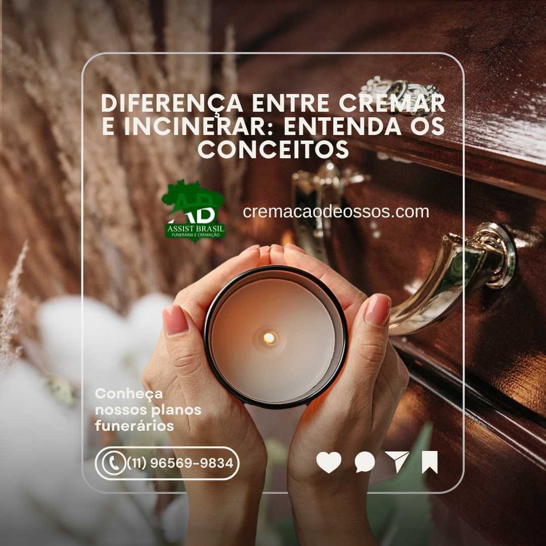 Diferença entre Cremar e Incinerar: Entenda os Conceitosa